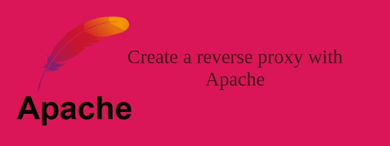 How to create Apache reverse proxy for your application