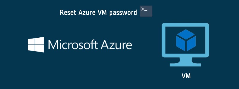 How to reset an Azure VM password