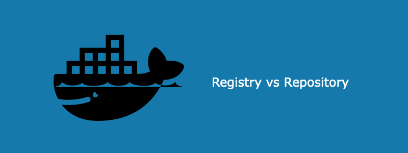 Docker Registry vs Docker Repository