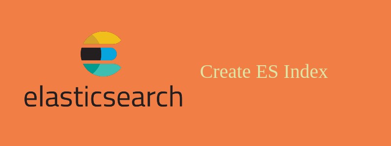 How to create Elasticsearch index