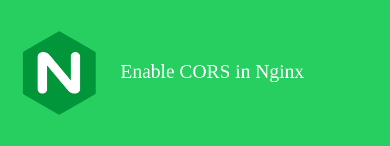 How to enable CORS in Nginx