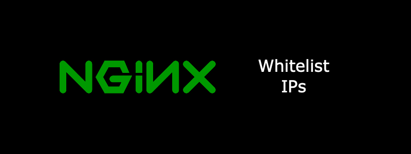 How to whitelist IPs in Nginx