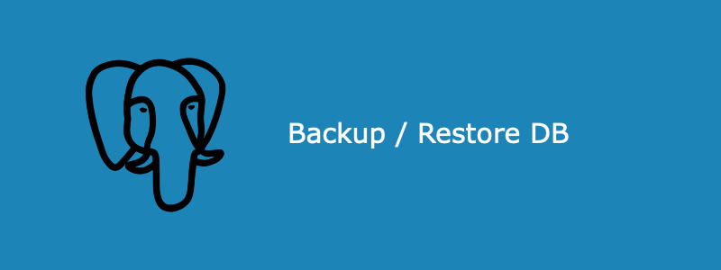 How to Backup and Restore a PostgreSQL Database