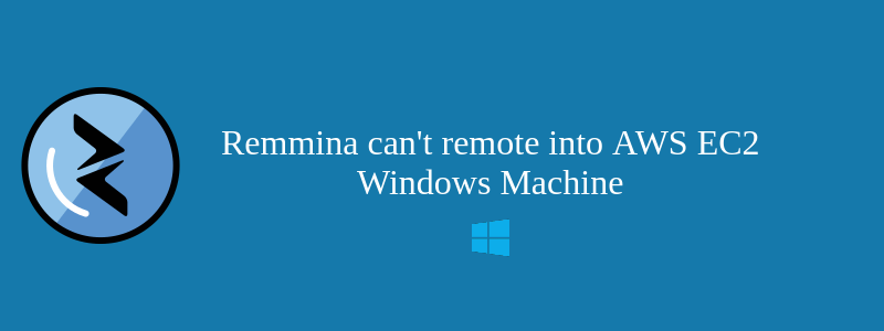 Remmina can't remote into AWS EC2 Windows Machine due to libfreerdp